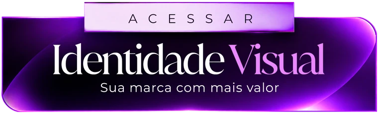 Identidade Visual – Sua marca com mais valor